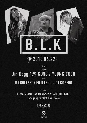 B.L.K | Hip hop Live house/Club event - Find out deeper experience